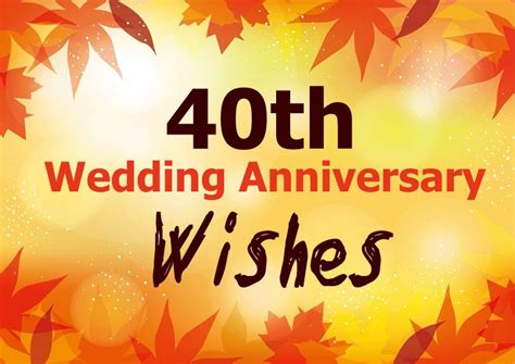 Celebrating Four Decades of Love: 40th Wedding Anniversary Wishes for Every Couple