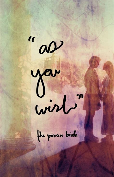 More Than Three Little Words: 50+ Perfect Ways to Use the "As You Wish" Quote from a Movie