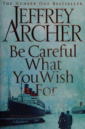 Be Careful What You Wish For Book Jeffrey Archer