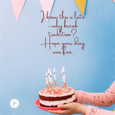 Better Late Than Never: Your Ultimate Guide to Crafting the Perfect Belated Birthday Wish