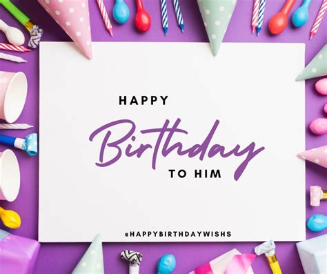 More Than Just 'Happy Birthday': The Ultimate Guide to Birthday Wishes for Him