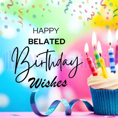 Birthday Wishes For Belated Birthday