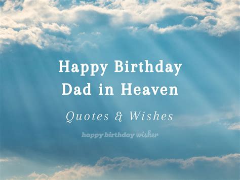Happy Birthday in Heaven, Dad: 60+ Heartfelt Wishes to Honor His Memory