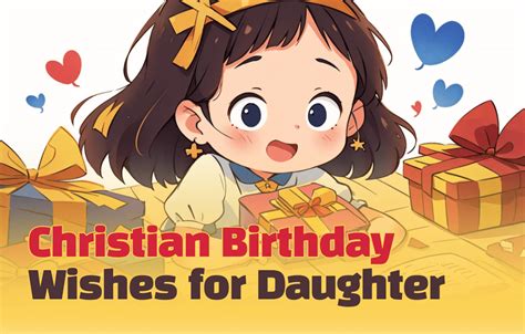 Celebrating Your Blessed Daughter: 40+ Heartfelt Christian Birthday Wishes