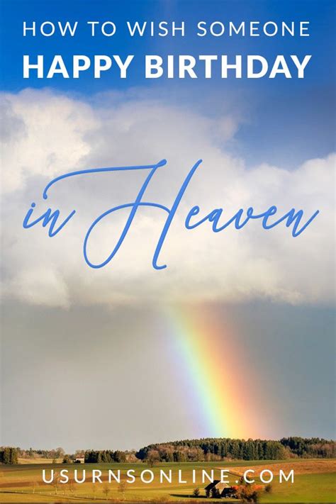 Honoring Their Memory: 60+ Heartfelt Birthday Wishes for Those in Heaven