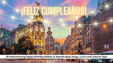 Say 'Feliz Cumpleaños!' Perfectly: The Ultimate Guide to Birthday Wishes in Spanish with English Translation