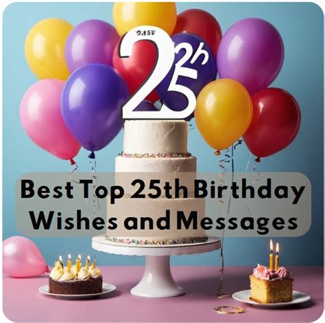 Cheers to 25 Years! The Ultimate Guide to Birthday Wishes on 25th Birthday