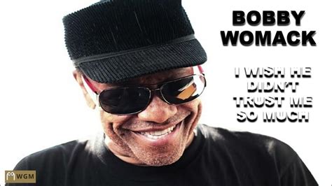 Words for a Heavy Heart: Messages Inspired by "Bobby Womack, I Wish He Didn't Trust Me So Much"