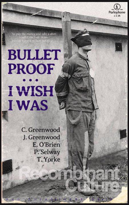 Bullet Proof I Wish I Was
