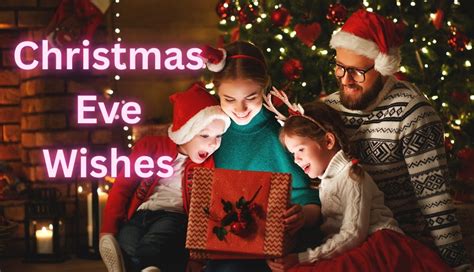 The Ultimate List of Christmas Eve Wishes to Share the Magic Tonight