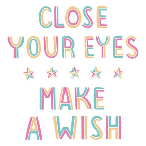 From Birthdays to Shooting Stars: 50+ Perfect "Close Your Eyes Make a Wish" Messages for Every Moment