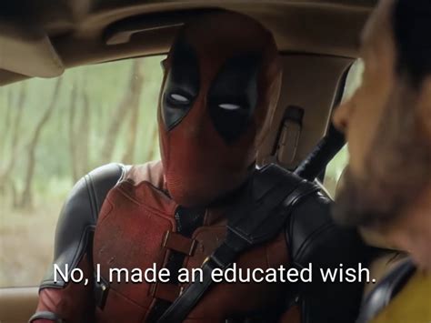 Maximum Effort, Minimum Cringe: Your Ultimate List of Deadpool Educated Wishes