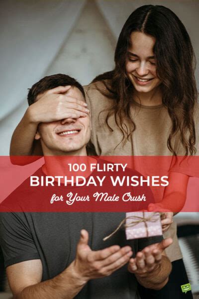 Turn Up the Heat: The Ultimate Guide to Flirty Happy Birthday Wishes for Him
