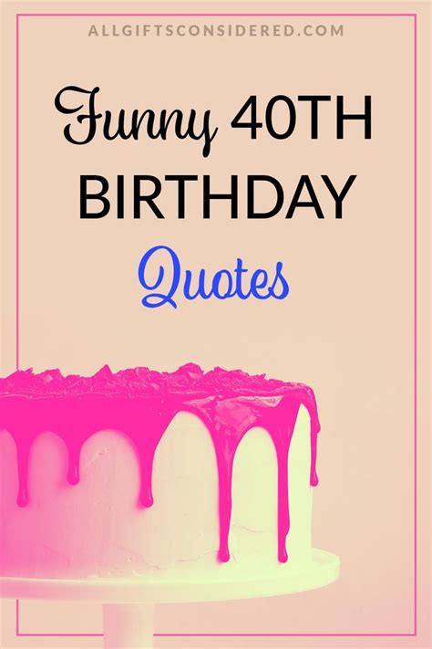 40 & Fabulous-ly Funny: The Ultimate List of Funny 40th Birthday Wishes