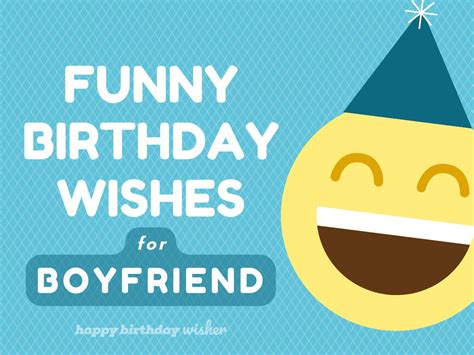 Happy Birthday, Handsome! 50+ Funny Boyfriend Birthday Wishes to Make Him LOL
