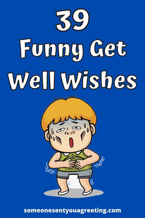 Get Well Soon! A Hilarious Collection of Funny Get Better Wishes