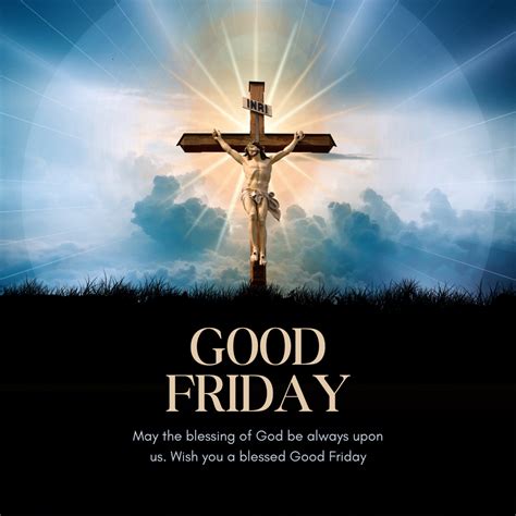 50+ Meaningful Good Friday Wishes for a Day of Reflection
