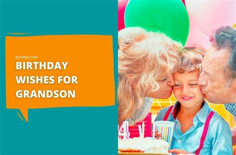 From Our Hearts to Yours: The Ultimate Guide to Grandson Birthday Wishes from Grandparents