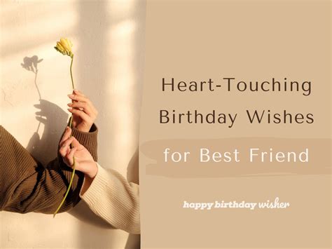 4. Heartfelt Wishes for a Close Friend or Family Member