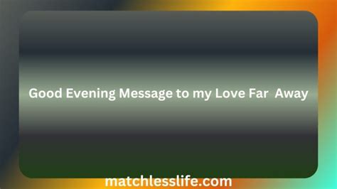 4. Messages for Loved Ones Far Away (دور رہنے والے پیاروں کے لیے)