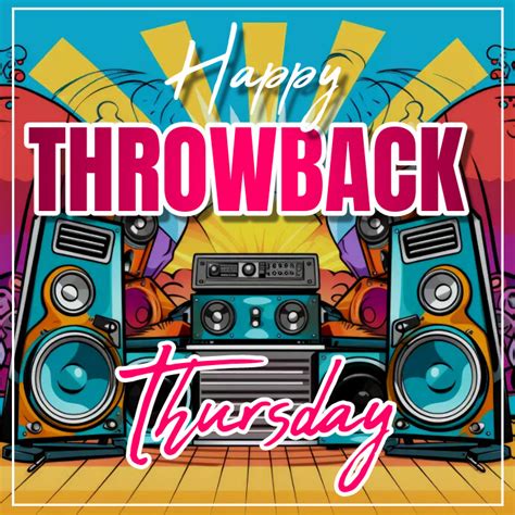 A Dose of Nostalgia: Creative "Throwback Thursday" Greetings