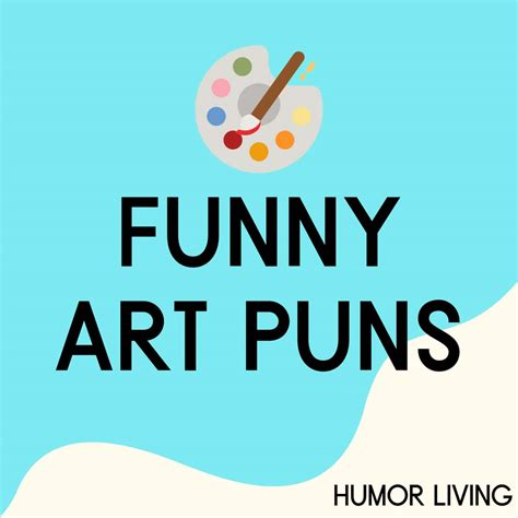 A Hue-ge Dose of Humor: Punny Paint-Themed Wishes
