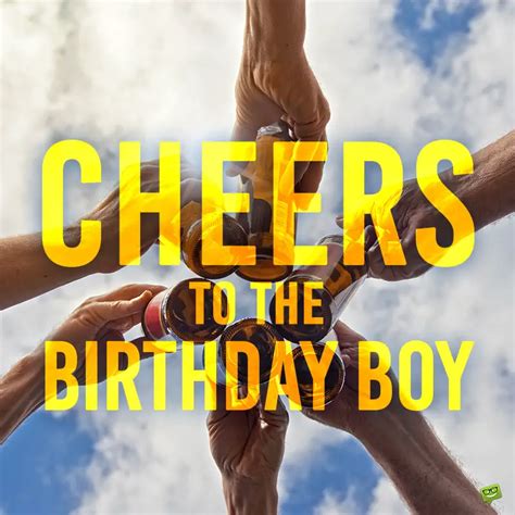 A Toast to You: Birthday Cheers for a Great Guy