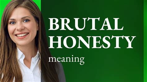 A Touch of Brutal Honesty