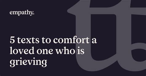 Acknowledging Their Grief: Messages of Deep Empathy