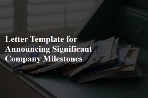 Announcing Company Milestones & Success