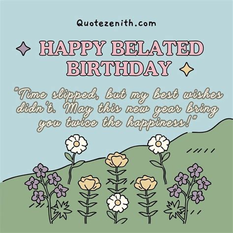 Belated Birthday Wishes (Because It Happens!)