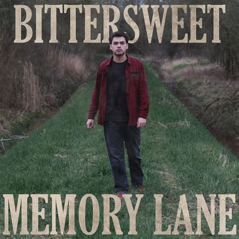 Bittersweet Memory Lane