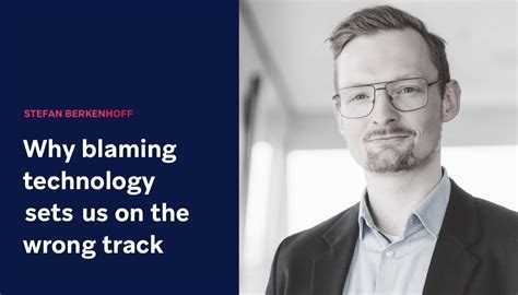 Blaming Technology & The Modern World
