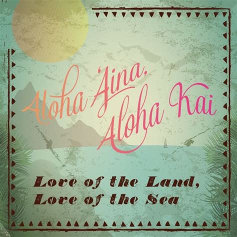 Blessings from the 'Āina (Land) and Kai (Sea)