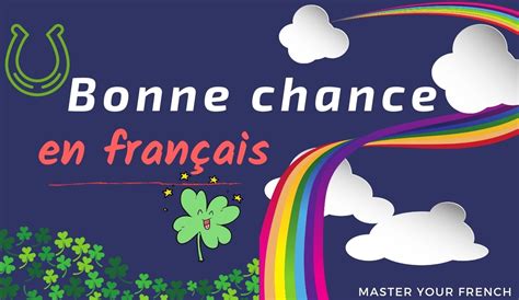 Bon Courage et Bonne Chance: For Encouragement & Good Luck