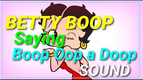 Boop-Oop-a-Doop! Birthday Catchphrases