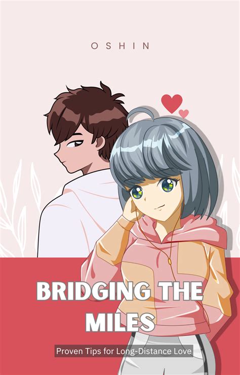 Bridging the Miles with Love: For the Cousin Who's Far Away