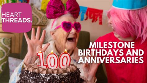 Celebrating the Milestones: For Those Big Anniversaries