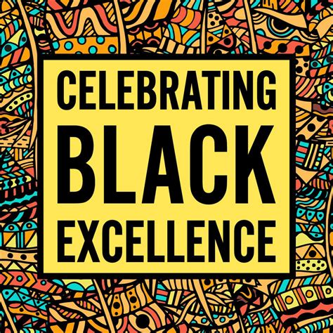 Celebrating Your Black Excellence & Shine