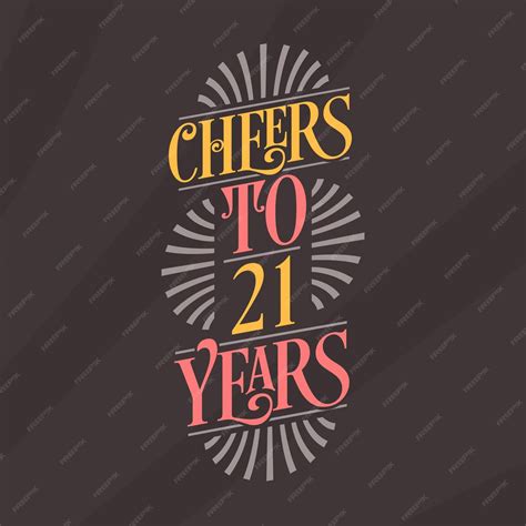 Cheers to 21: Fun Wishes for a Landmark Birthday