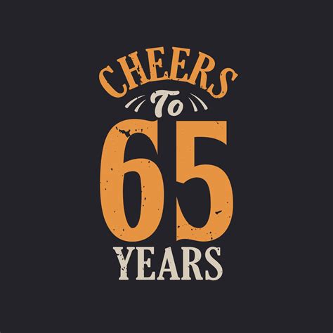 Cheers to 65 Years: Milestone Toasts & Celebrations