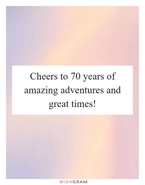 Cheers to 70 and the Adventures Ahead: Toasts & Forward-Looking Wishes
