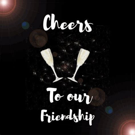 Cheers to Our Friendship: Nostalgic & Reflective Wishes