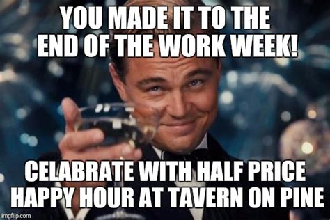 Cheers to the End of the Work Week