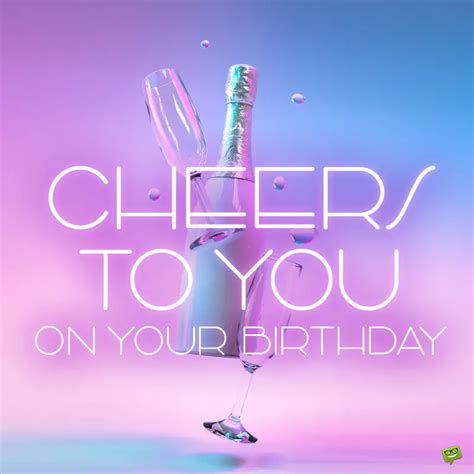 Cheers to You! Toasts & Compliments for the Birthday Star