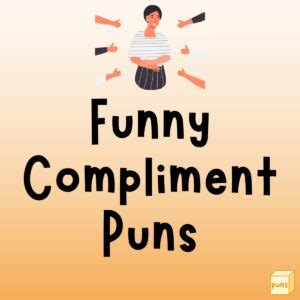 Compliments, But Make Them Funny