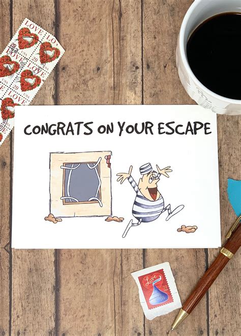 Congrats on Your Escape: The 'Glad You're Out' Collection