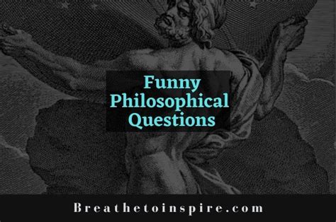 Deeply Philosophical (and Ridiculous) Musings