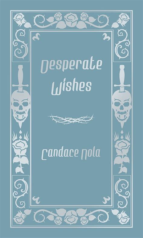 Desperate & Heartfelt Character Wishes