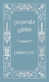 Desperate Wishes from Inside the Closet